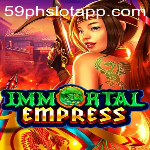 Exploring the Enchanting World of ImmortalEmpress and 59PH.COM